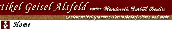 Couleurartikel Geisel Alsfeld, Couleurartikel Gravuren Vereinsbedarf Uhren und mehr