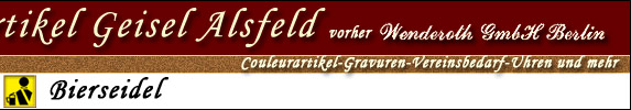 Couleurartikel Geisel Alsfeld, Couleurartikel Gravuren Vereinsbedarf Uhren und mehr